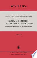 Russia and America: A Philosophical Comparison Development and Change of Outlook from the 19th to the 20th Century