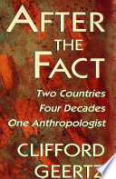 After the fact : two countries, four decades, one anthropologist