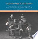 Subverting exclusion : transpacific encounters with race, caste, and borders, 1885-1928