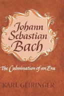 Johann Sebastian Bach : the culmination of an era