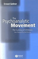 The psychoanalytic movement : the cunning of unreason