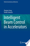 Intelligent beam control in accelerators