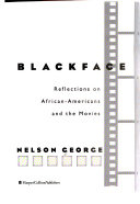 Blackface : reflections on African-Americans and the movies