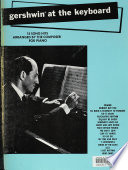 Gershwin at the keyboard : 18 song hits
