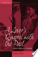Lover's Quarrel with the Past, A : Romance, Representation, Reading.