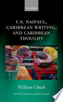 V.S. Naipaul, Caribbean writing, and Caribbean thought