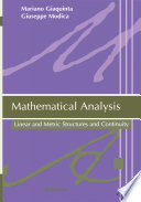 Mathematical Analysis Linear and Metric Structures and Continuity