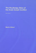 The Routledge atlas of the Arab-Israeli conflict