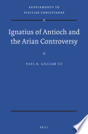 Ignatius of Antioch and the Arian controversy