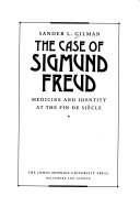 The case of Sigmund Freud : medicine and identity at the fin de siècle
