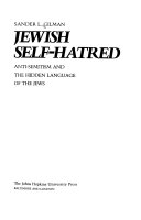 Jewish self-hatred : anti-Semitism and the hidden language of the Jews