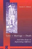 Love+marriage=death and other essays on representing difference