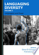 Languaging Diversity Volume 3 : Language(s) and Power.