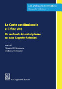 La Corte Costituzionale e il Fine Vita - E-Book Un Confronto Interdisciplinare Sul Caso Cappato-Antoniani.