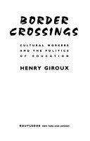 Border crossings : cultural workers and the politics of education