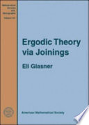 Ergodic theory via joinings