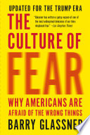 The culture of fear : why Americans are afraid of the wrong things