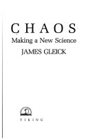 Chaos : making a new science