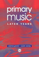 Primary Music : Later Years.