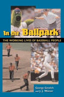 In the ballpark : the working lives of baseball people