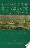 Crossing the Rio Grande : an immigrant's life in the 1880s