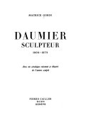 Daumier sculpteur, 1808-1879. Avec un catalogue raisonné et illustré de l'oeuvre sculpté.