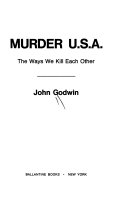 Murder U.S.A. : the ways we kill each other