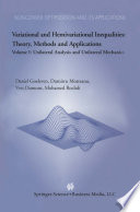 Variational and Hemivariational Inequalities Theory, Methods and Applications Volume I: Unilateral Analysis and Unilateral Mechanics