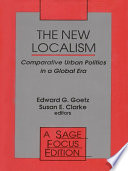 The New Localism : Comparative Urban Politics in a Global Era.