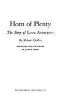 Horn of plenty : the story of Louis Armstrong /