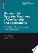 Holomorphic Operator Functions of One Variable and Applications Methods from Complex Analysis in Several Variables
