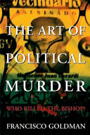 The art of political murder : who killed the Bishop?