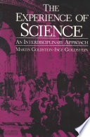 The Experience of Science An Interdisciplinary Approach