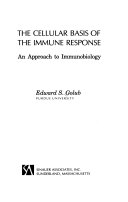 The cellular basis of the immune response : an approach to immunobiology