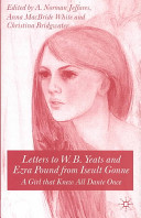 Letters to W.B. Yeats and Ezra Pound from Iseult Gonne : a girl that knew all Dante once