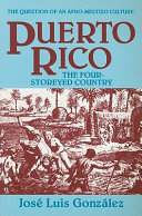 Puerto Rico : the four-storeyed country and other essays