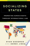 Socializing states : promoting human rights through international law