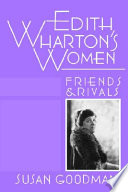 Edith Wharton's women : friends & rivals