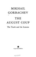 The August coup : the truth and the lessons