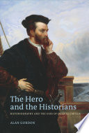 The hero and the historians : historiography and the uses of Jacques Cartier