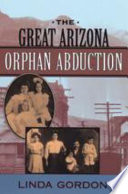 The great Arizona orphan abduction