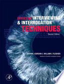 Effective interviewing and interrogation techniques /