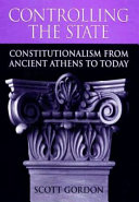 Controlling the state : constitutionalism from ancient Athens to today