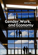Gender, work, and economy : unpacking the global economy