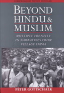 Beyond Hindu and Muslim : multiple identity in narratives from village India