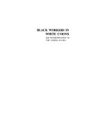 Black workers in white unions : job discrimination in the United States