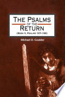 The Psalms of the return (book V, Psalms 107-150) : studies in the Psalter, IV