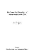 The triumviral narratives of Appian and Cassius Dio