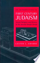 An introduction to first century Judaism : Jewish religion and history in the Second Temple period