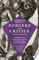 Forgers and critics : creativity and duplicity in western scholarship